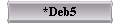  *Deb5 