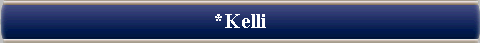  *Kelli 