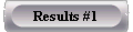  Results #1 