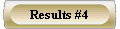  Results #4 