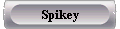  Spikey 